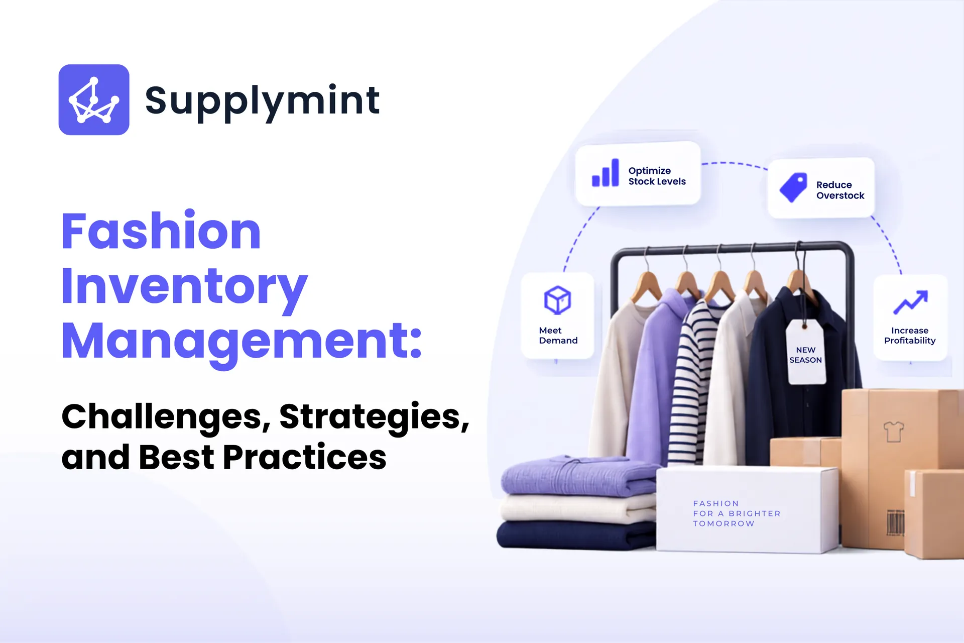 Fashion Inventory Management: Challenges, Strategies, and Best Practices