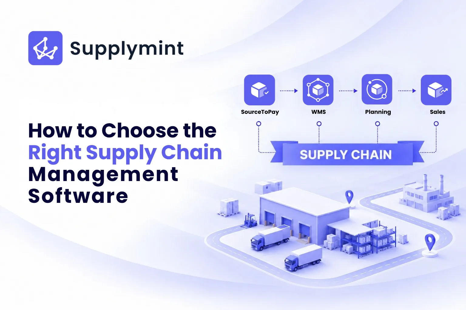 How to Choose the Right Supply Chain Management Software